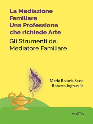 cover image of La Mediazione Familiare--Una Professione che richiede Arte